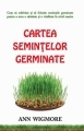Cartea semintelor germinate